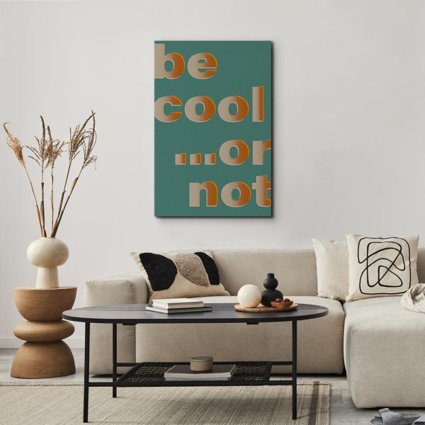 Canvas Print - Be Cool or Not (1 Part) Vertical