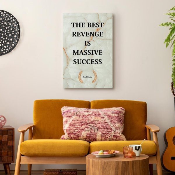 Canvas Print - The Best Revenge Is Massive Success (1 Part) Vertical