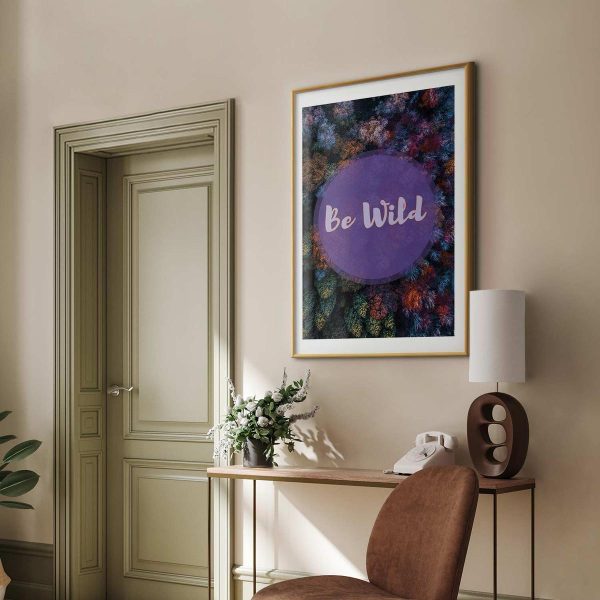 Poster - Be Wild