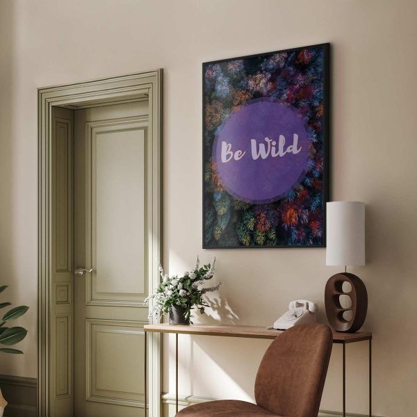 Poster - Be Wild