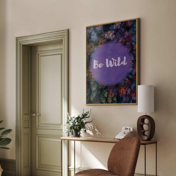 Poster - Be Wild