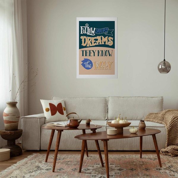 Poster - Follow Your Dreams