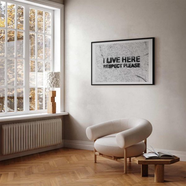 Poster - I Live Here, Respect Please