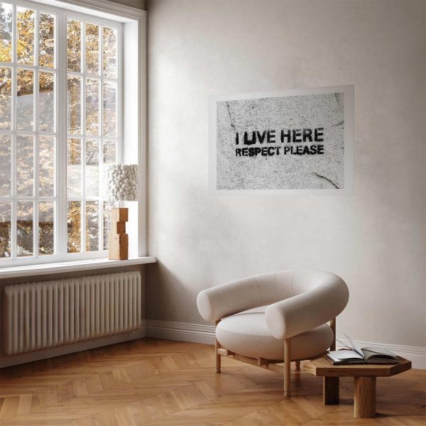 Poster - I Live Here, Respect Please