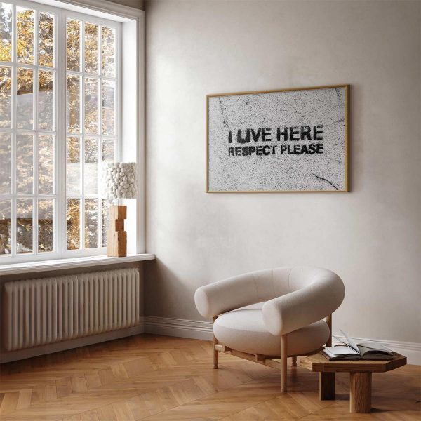 Poster - I Live Here, Respect Please