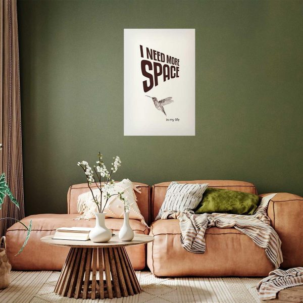 Poster - I Need More Space