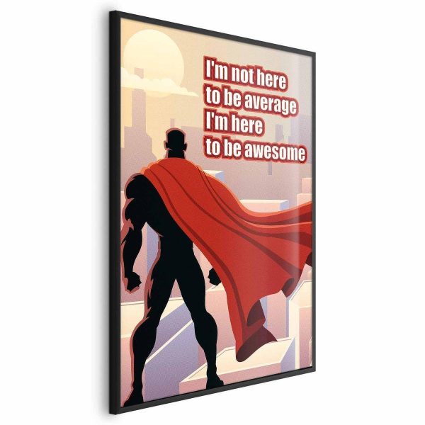 Poster - I'm Not Here to Be Average