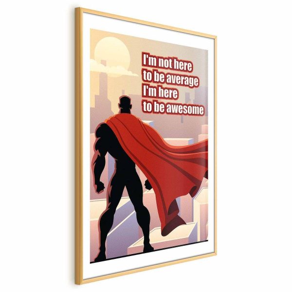 Poster - I'm Not Here to Be Average