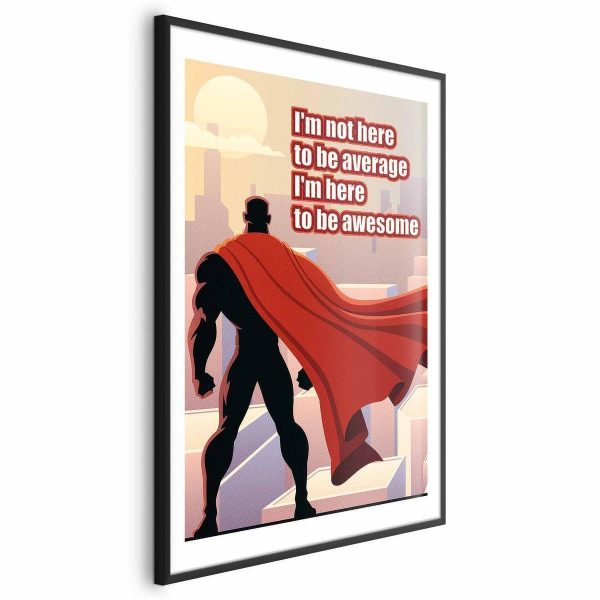 Poster - I'm Not Here to Be Average