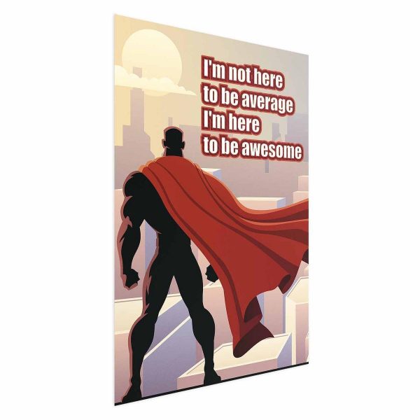 Poster - I'm Not Here to Be Average