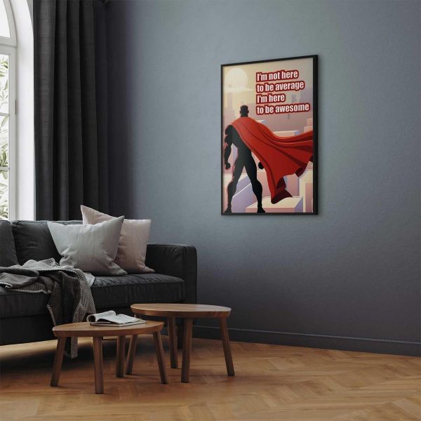 Poster - I'm Not Here to Be Average