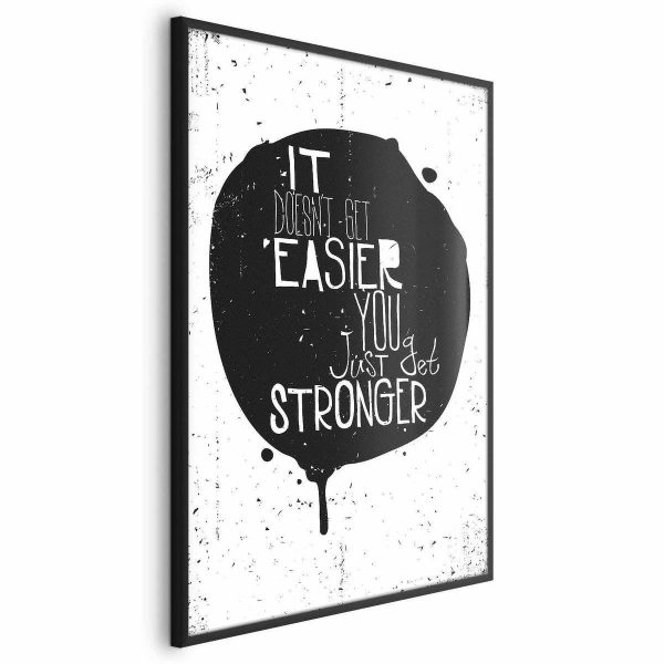 Poster - It Doesn't Get Easier, You Just Get Stronger