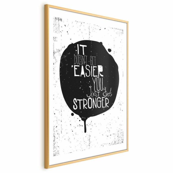 Poster - It Doesn't Get Easier, You Just Get Stronger