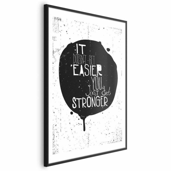 Poster - It Doesn't Get Easier, You Just Get Stronger