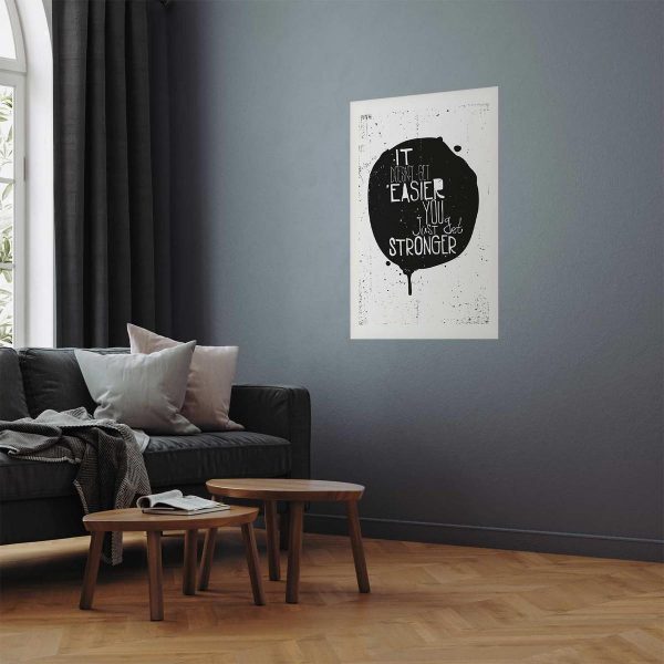 Poster - It Doesn't Get Easier, You Just Get Stronger